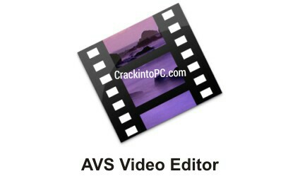 AVS Video Editor 9.4.4.375 Crack With License Key Full Version 2021 Download